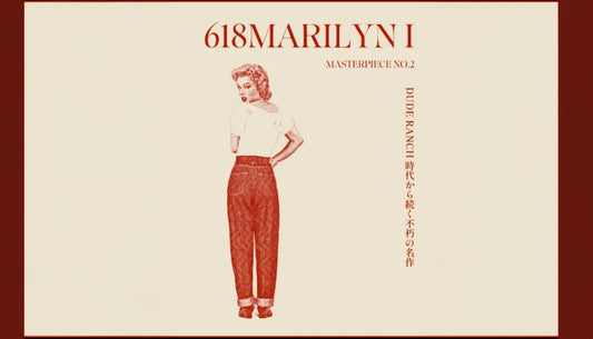 618MARILYN｜50年代の理想と現代の女性へ捧ぐデニム。